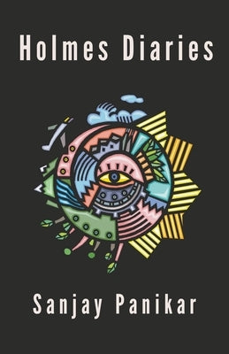 Holmes Diaries by Panikar, Sanjay