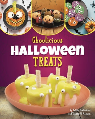Ghoulicious Halloween Treats by Van Oosbree, Ruthie