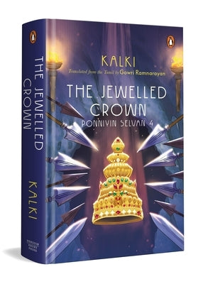 The Jewelled Crown: Ponniyin Selvan 4 by Kalki