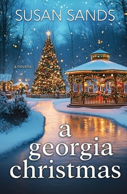 A Georgia Christmas by Sands, Susan