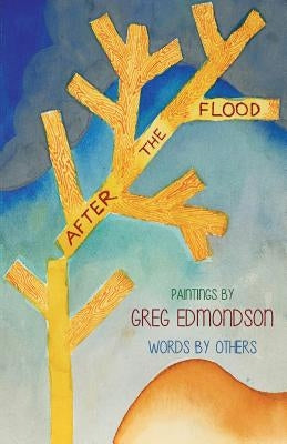 After the Flood by Edmondson, Greg