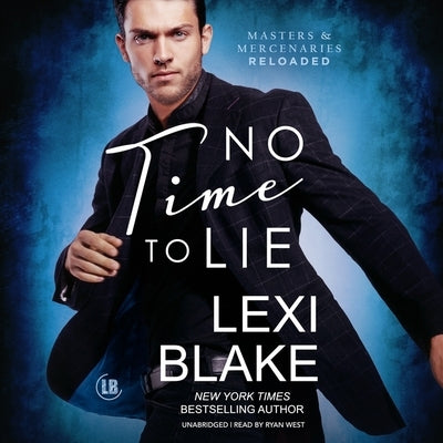 No Time to Lie by Blake, Lexi