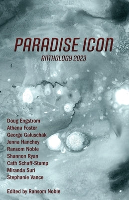 Paradise ICON Anthology 2023 by Noble, Ransom