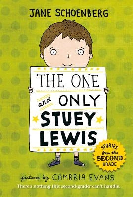 The One and Only Stuey Lewis: Stories from the Second Grade by Schoenberg, Jane
