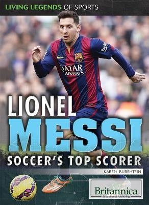 Lionel Messi: Soccer's Top Scorer by Burshtein, Karen