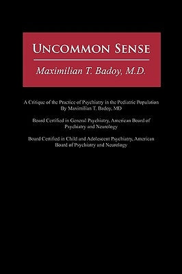 Uncommon Sense by Maximilian T. Badoy