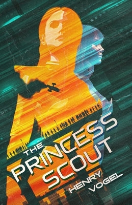 The Princess Scout by Vogel, Henry