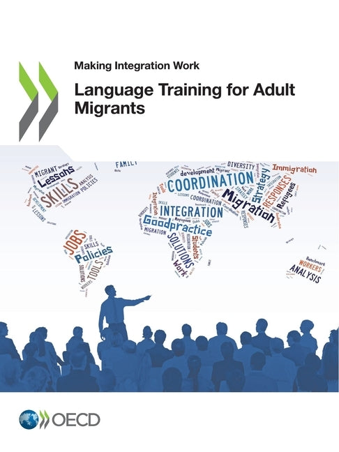 Language Training for Adult Migrants by Oecd