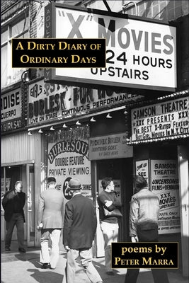 A Dirty Diary of Ordinary Days by Marra, Peter