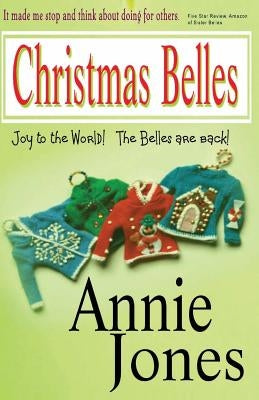 Christmas Belles by Jones, Annie