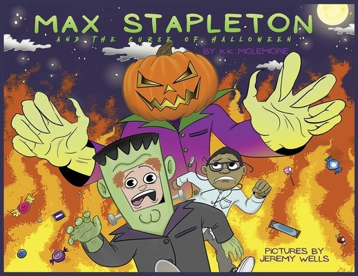 Max Stapleton And The Curse Of Halloween by McLemore, K. K.