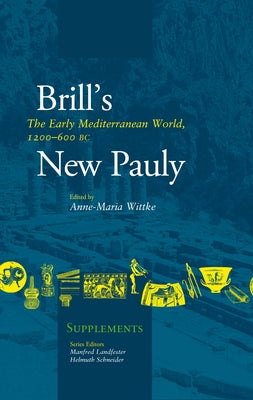 The Early Mediterranean World, 1200 - 600 BC by Wittke, Anne-Marie