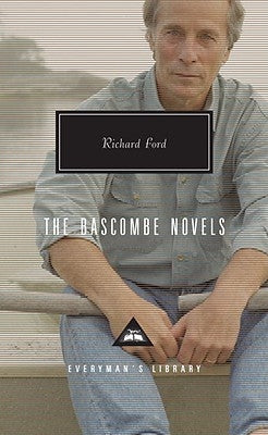 The Bascombe Novels: Written and Introduced by Richard Ford by Ford, Richard