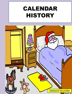 Calendar History by Villicana, Rodolfo