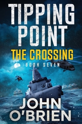 Tipping Point: The Crossing by O'Brien, John