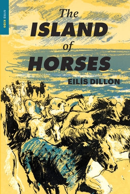 The Island of Horses by Dillon, Eilis