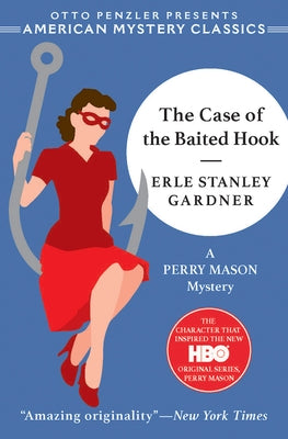 The Case of the Baited Hook: A Perry Mason Mystery by Gardner, Erle Stanley