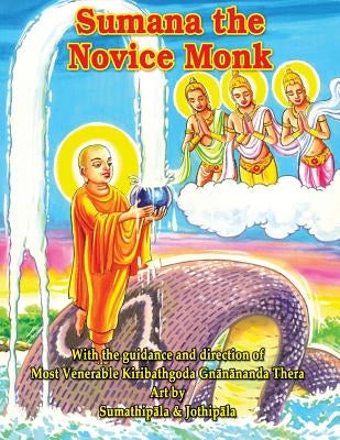 Sumana The Novice Monk by Gnanananda Thera, Kiribathgoda