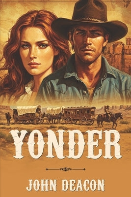 Yonder by Deacon, John
