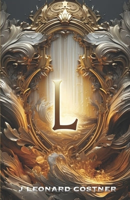 Legacy: The Echoes of Fate by Costner, J. Leonard