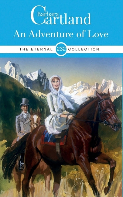 232. An Adventure of Love by Cartland, Barbara
