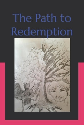 The Path to Redemption by Tresnak, Rick