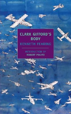 Clark Gifford's Body by Fearing, Kenneth