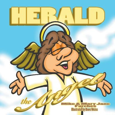 Herald the Angel by Furches, Mike