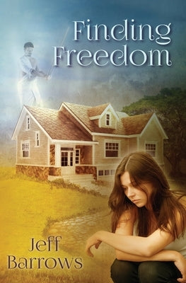 Finding Freedom by Barrows, Jeff