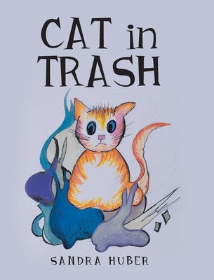 Cat in Trash by Huber, Sandra