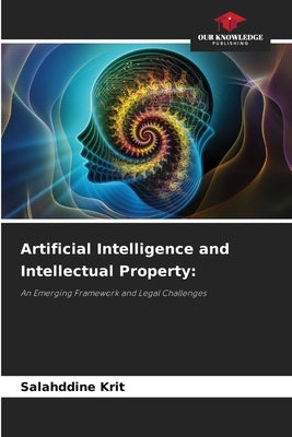 Artificial Intelligence and Intellectual Property by Krit, Salahddine