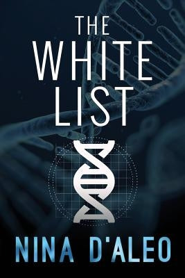 The White List by D'Aleo, Nina
