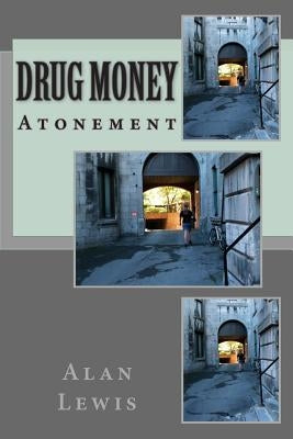 Drug Money by Lewis, Alan Wj