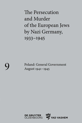 Poland: General Government August 1941-1945 by Friedrich, Klaus-Peter