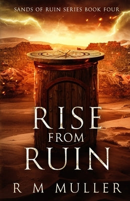 Rise from Ruin by Muller, R. M.
