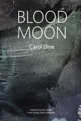 Blood Moon by Dine, Carol