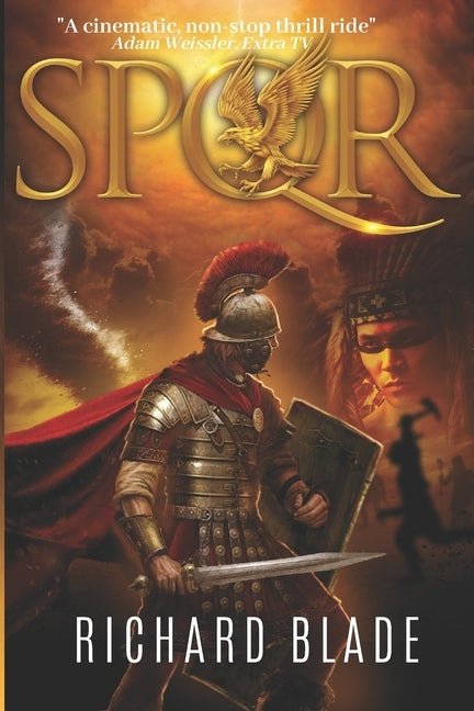 Spqr: The Roman Empire has just discovered a terrifying New World by Blade, Richard