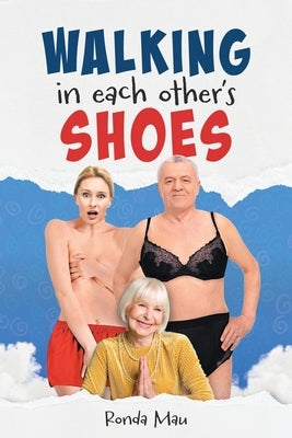 Walking In Each Other's Shoes by Mau, Ronda