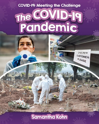 The Covid-19 Pandemic by Kohn, Samantha