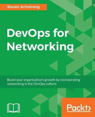 DevOps for Networking by Armstrong, Steven