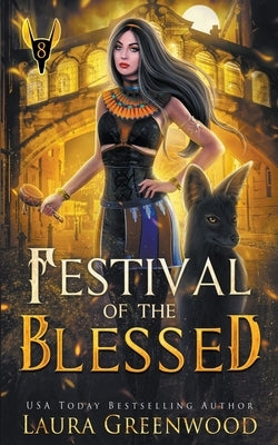 Festival Of The Blessed by Greenwood, Laura