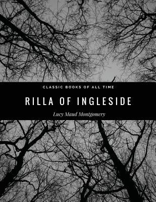 Rilla of Ingleside by Montgomery, Lucy Maud