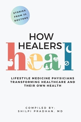 How Healers Heal by Pradhan, Shilpi