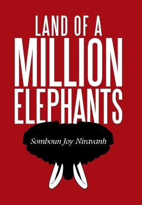 Land of a Million Elephants by Niravanh, Somboun Joy