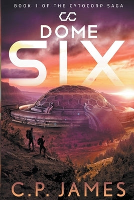 Dome Six by James, C. P.