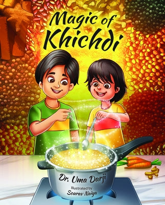 Magic of Khichdi by Darji, Uma