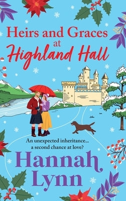 Heirs and Graces at Highland Hall by Lynn, Hannah