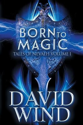 Born to Magic by Wind, David