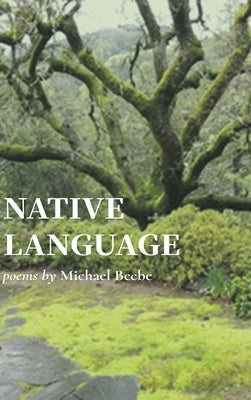 Native Language by Beebe, Michael