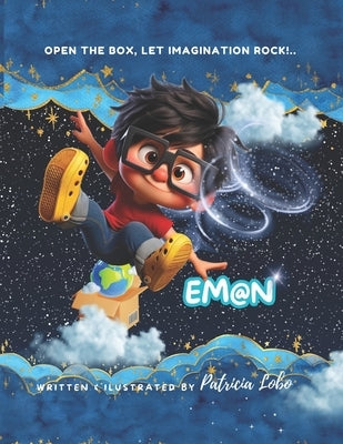 Eman: Open the Box, Let Imagination Rock!.. by Lobo, Patricia